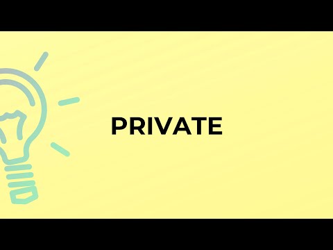 Video: Private is What is the meaning of the word?