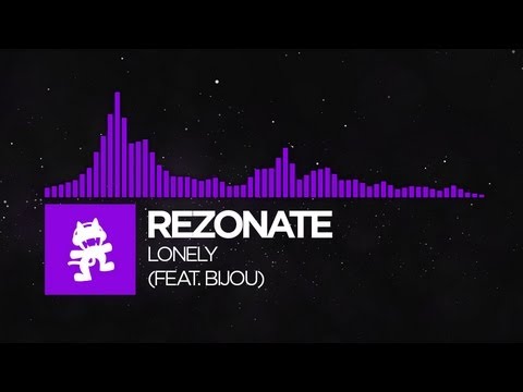 [Dubstep] - Rezonate - Lonely (feat. Bijou) [Monstercat Release]