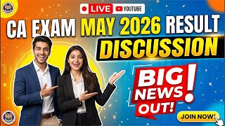 CA Exam may 2026 Result Discussion and big Official News out