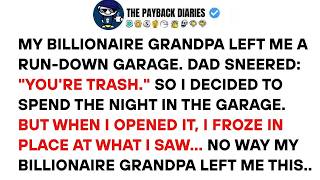 My Billionaire Grandpa Left Me A Run Down Garage  Dad Sneered  'You're Trash ' But When I Walked