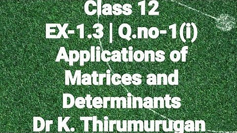 Class-12|EX1.3-1(i)|Solve:2x+5y=-2,x+2y=-3,by Matrix inversion method|K.Thirumurugan