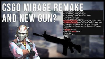 Csgo Mirage Remake and New Gun Leaked!