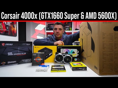 Corsair 4000x PC Build 2022: GTX1660 Super & AMD Ryzen 5 5600X - YouTube