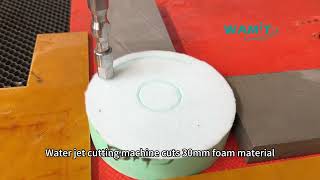 WAMIT Water jet cutting machine cuts 30mm foam material