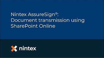 Nintex AssureSign®: Document transmission in SharePoint Online