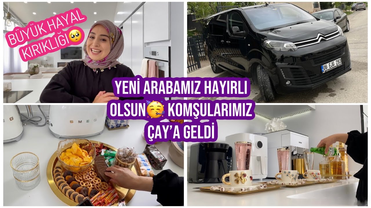 YENİ ARABAMIZI ALDIK????, 2 ODA 1 SALON ARABA TURU ????, KOMŞULARIMIZ ÇAY’A GELDİ, HEP BİRLİKTE TOPLANDIK