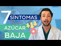 7 Síntomas de HIPOGLUCEMIA que tienes que conocer (AZÚCAR BAJA)