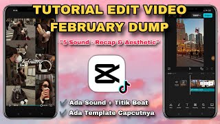 Tutorial Edit Video FEBRUARY DUMP AESTHETIC 2025