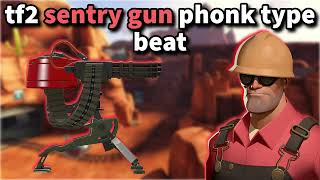 TF2 Sentry Gun Phonk Type Beat