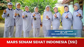 Mars Senam Sehat Indonesia (SSI) | BARA Kabupaten Karanganyar