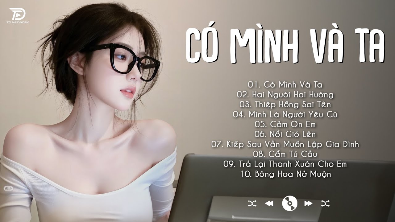 NHẠC BALLAD TOP XU HƯỚNG 2026 TRIỆU VIEW 🎶 Có Mình Và Ta, Hai Người Hai Hướng, Thiệp Hồng Sai Tên