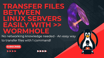 WORMHOLE - An easy way to transfer files between 2 Linux servers with no networking skills needed