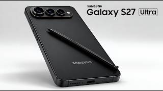 Samsung Galaxy S27 Ultra - THIS CHANGES EVERYTHING!