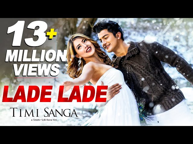 Lade Lade || TIMI SANGA | Samragyee RL Shah, Aakash Shrestha | Nepali Movie Song class=