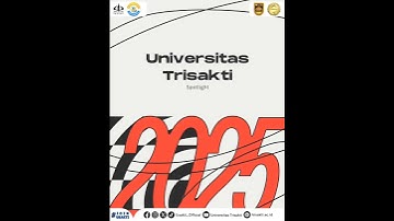 Universitas Trisakti Highlight 2025