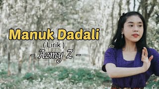 ( Lirik ) Manuk Dadali - Azmy Z #manukdadali #azmyz #lirik #lyrics #lagusunda