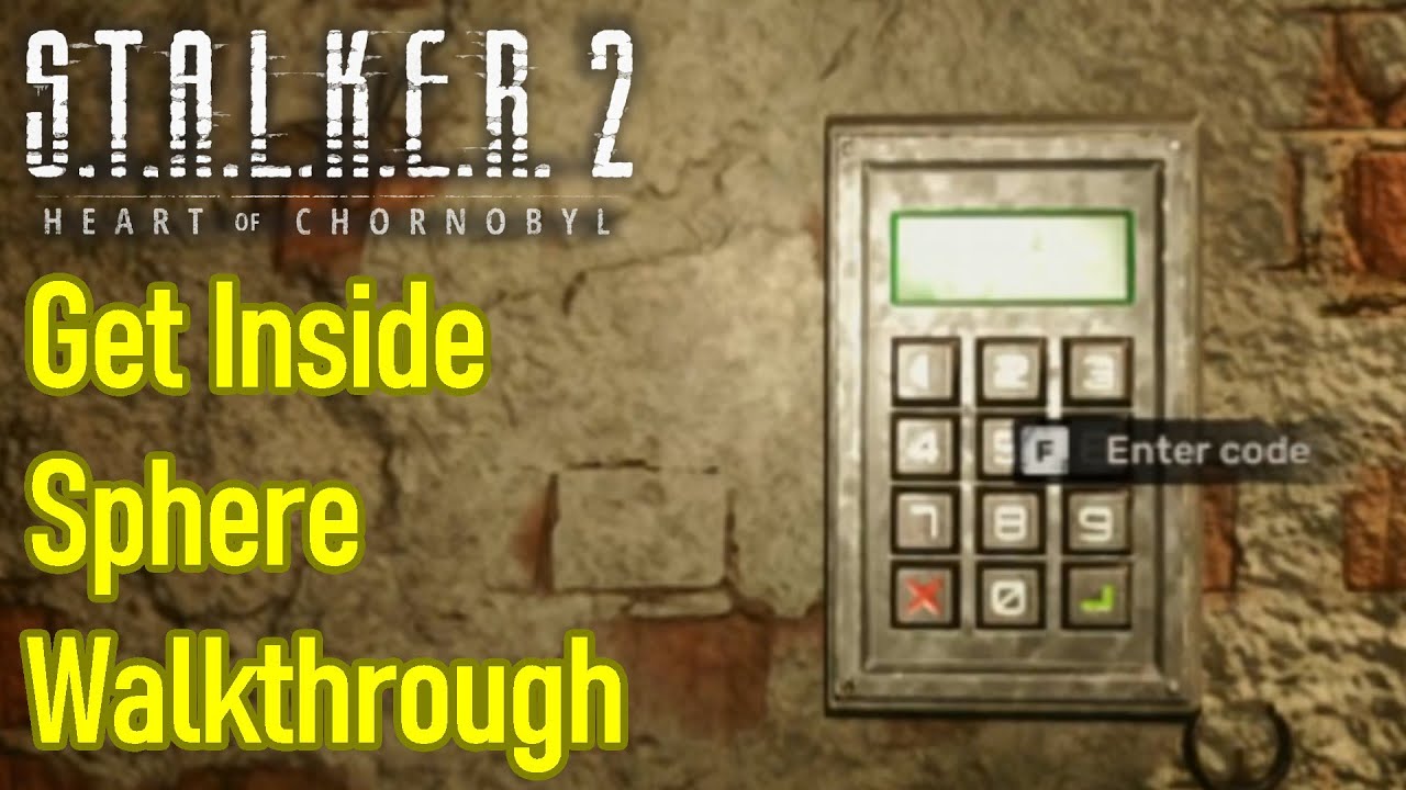 Stalker 2 get inside the sphere guide / walkthrough