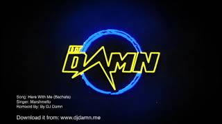 Download Lagu Marshmello - Here With Me (By DJ Damn Bachata Remix) MP3 Download Lagu Marshmello - Here With Me (By DJ Damn Bachata Remix) MP3