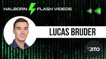 Halborn Flash Videos with Lucas Bruder of Jito Labs