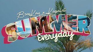 Watch Breekay X Kasairi Summer Everyday video