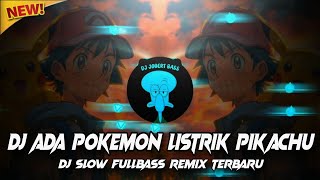 DJ ADA POKEMON LISTRIK YEN NHI COVER TIKTOK VIRAL FULLBASS 2025 (DJ JOBERT BASS)