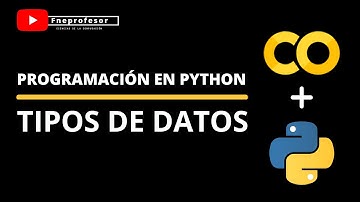 PROGRAMACIÓN EN PYTHON CON GOOGLE COLAB | DATA SCIENCE | [CLASE 4] - TIPOS DE DATOS