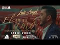 Luis Angel El Flaco - El Que Te Amo (LETRA/LYRIC VIDEO) ESTRENO 2020
