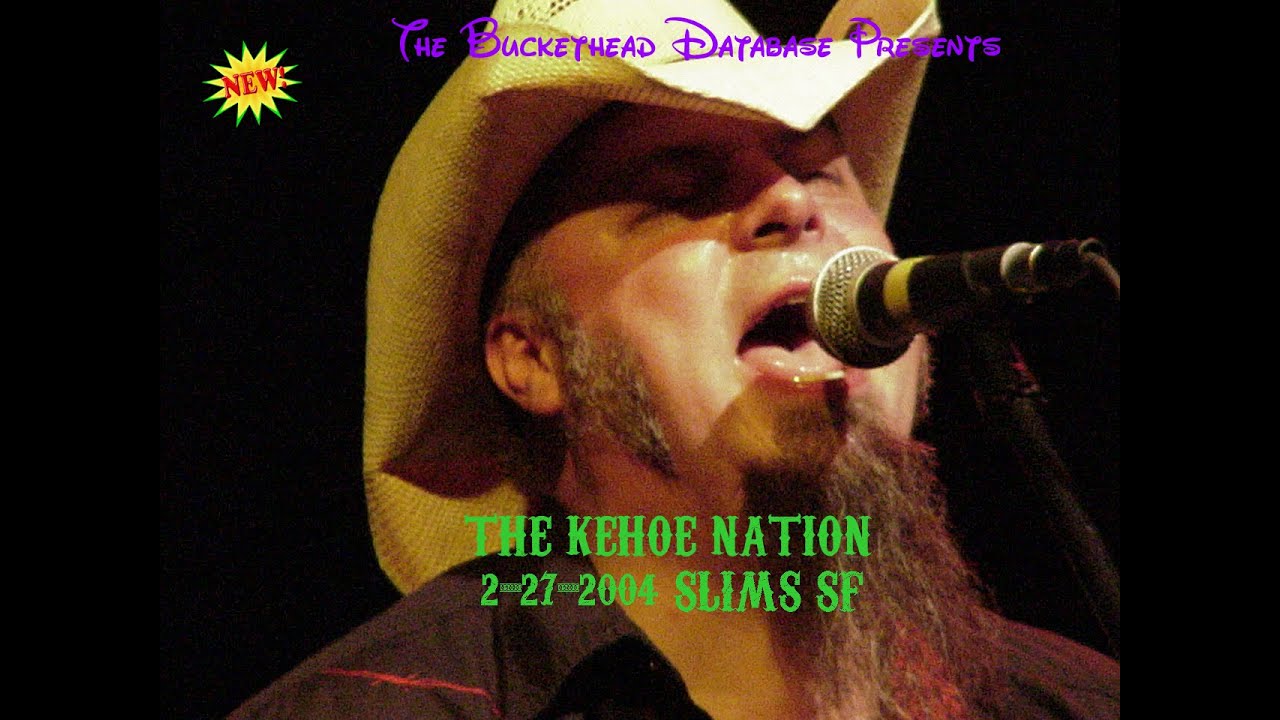 Watch The Kehoe Nation 2-27-2004 SLIMS SF CA - HD Version on YouTube Watch The Kehoe Nation 2-27-2004 SLIMS SF CA - HD Version on YouTube