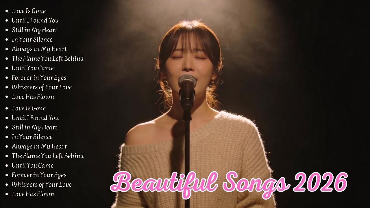 Beautiful Love Songs 2026 – Heartfelt Sad Romantic Songs for Quiet Evenings