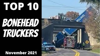 Top 10 BONEHEAD TRUCKERS November 2021