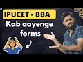 IPUCET BBA forms kab se aa sakte hai and entrance kab hoga ?
