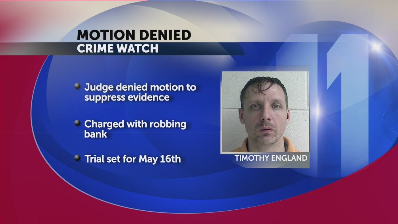 Judge denies motion to suppress evidence in bank robbery trial of ...