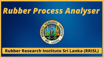 Rubber Process Analyzer (RPA) - Rubber Research Institute Sri Lanka