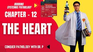 Master THE HEART Robbins Ch-12 Systemic Pathology Complete Masterclass | MBBS 2nd Prof & NEET PG