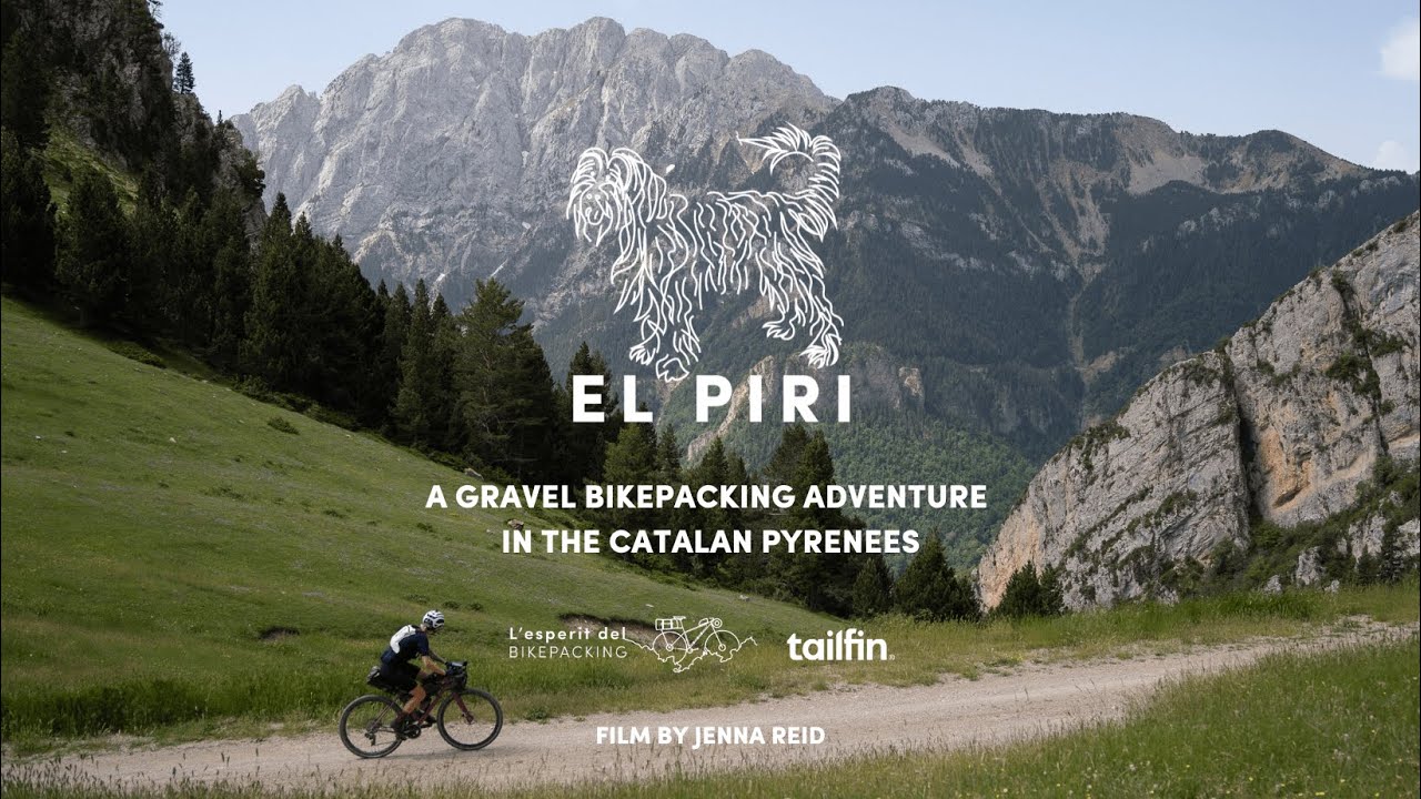El Piri 2025 Event Film - A Gravel Bikepacking Adventure in the Catalan Pyrenees