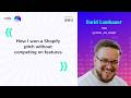 David Lambauer | #HDP26 | How I won a Shopify pitch without competing on features