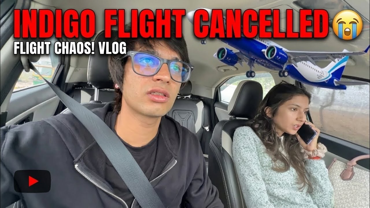 Indigo Flight Cancelled 😭 l 