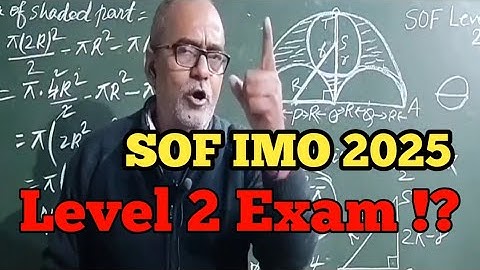 SOF LEVEL 2 || MATHEMATICS OLYMPIAD LEVEL 2 EXAMS || 9 FEBRUARY 2025 SOF EXAMS @RajeshTutorials