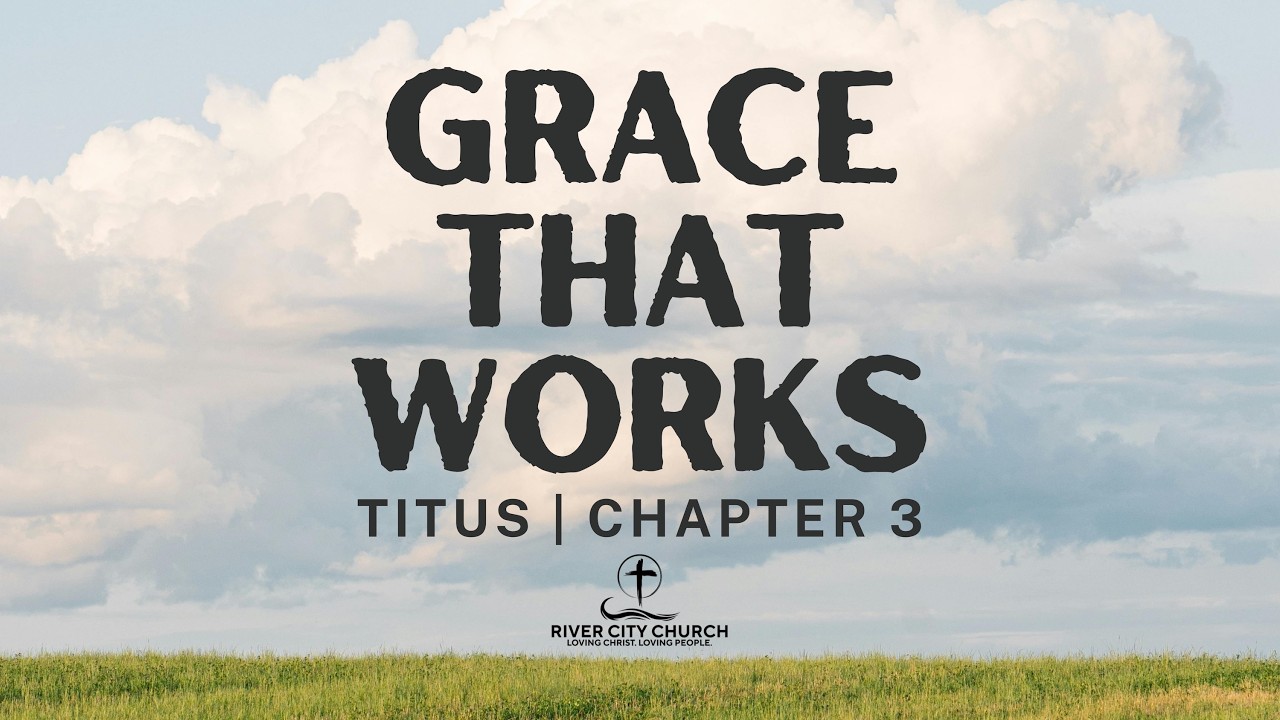 Titus Chapter 3: Grace That Works (Panel Discussion)
