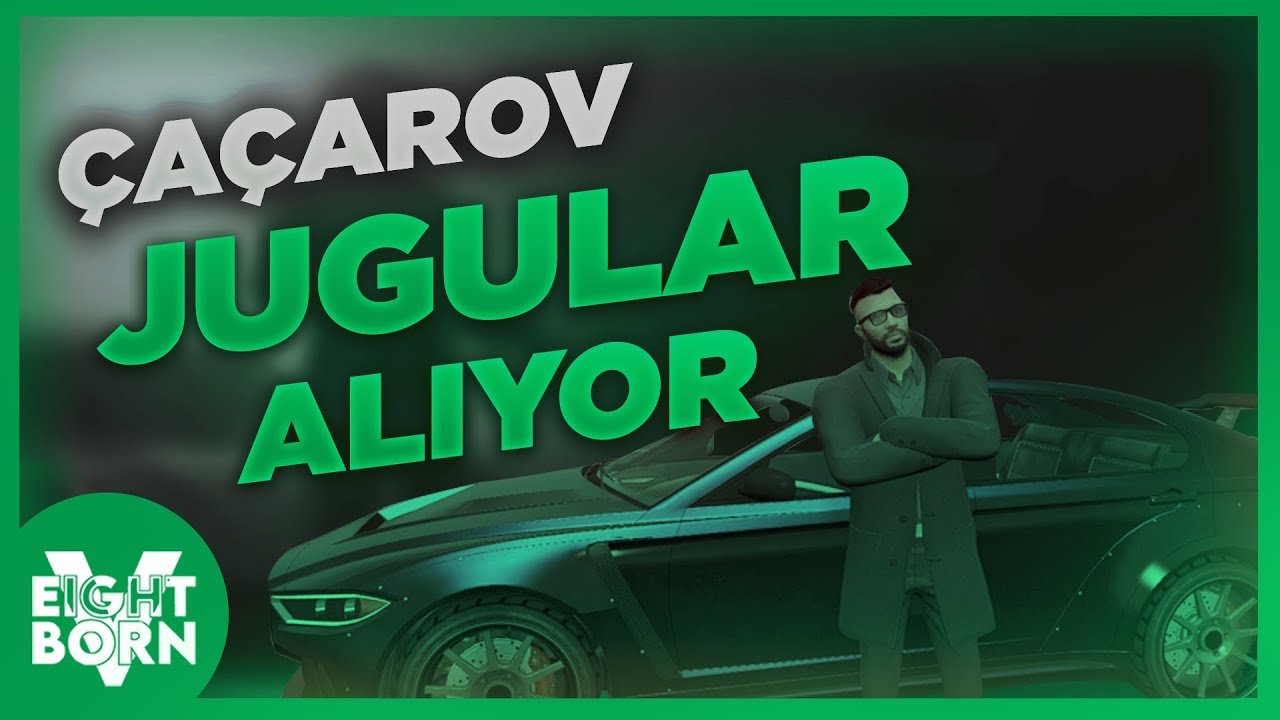 ÇAÇAROV JUGULAR ALIYOR | EightbornV