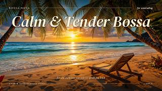 Calm & Tender Bossa Nova | For the Moments Too Soft to Speak Out Loud | with Ocean Waves screenshot 1