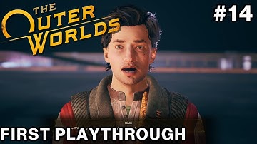 The Outer Worlds First Playthrough Part 14 | Felix Joins The Tossball Team