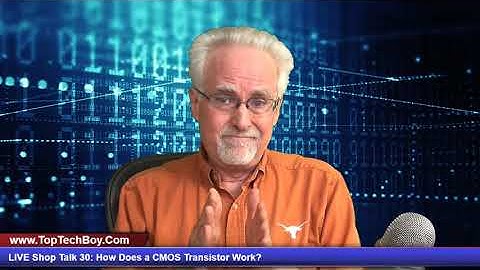 LIVE Shop Talk 30: How Does a CMOS Transistor Work