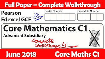 Edexcel GCE Maths | June 2018 Paper C1 | Complete Walkthrough (6663)