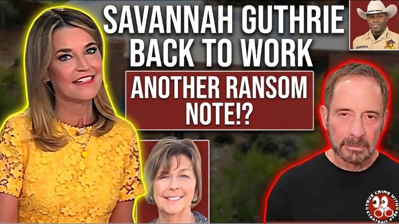 Sava Guthrie Ransom Note BiRTHDAY SPECIAL🎉 Savanagh Guthrie back to work and A New Ransom note ...