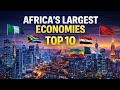 SHOCKING Top 10 Largest Economies In Africa 2026