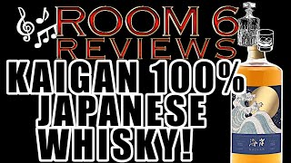 ROOM 6 REVIEWS #186 - Kaigan 100% Japanese Whisky! [WHISKY REVIEW]