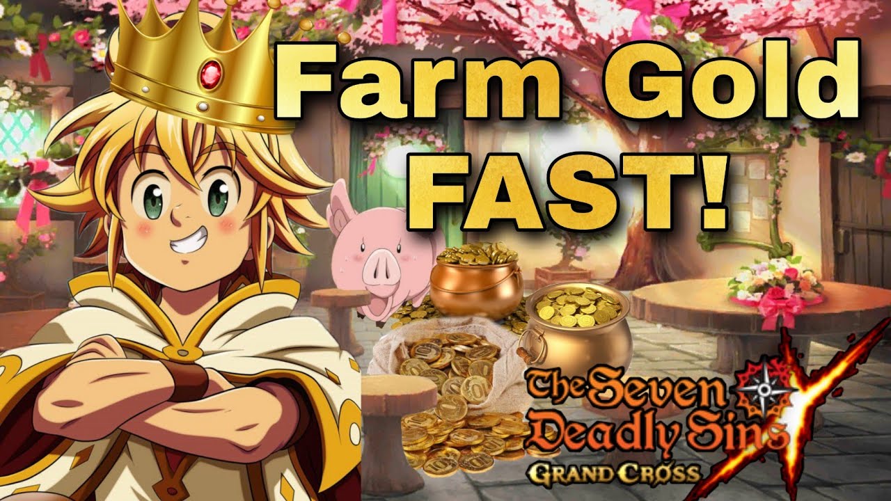 How to Farm Gold FAST! F2P! Seven Deadly Sins Grand Cross!