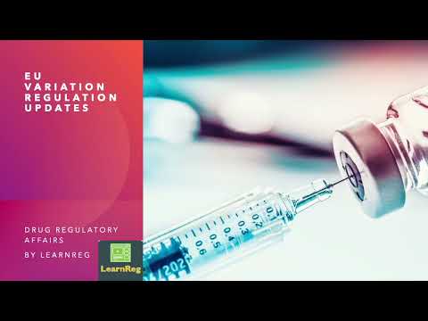 EU Variation Regulation Updates