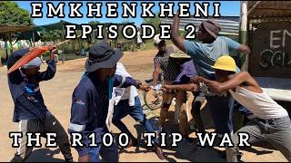 The R100 Tip War  Emkhenkheni Episode 2